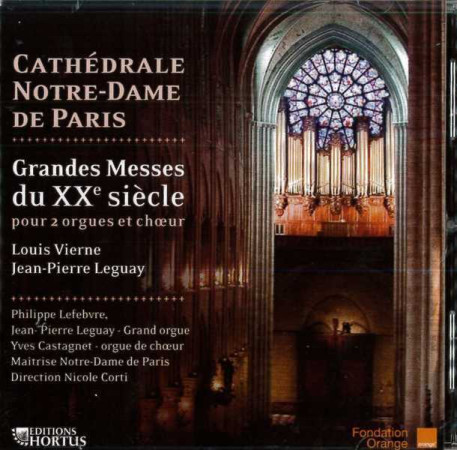 CD - GRANDES MESSES DU XXEME SIECLE - Louis VIERNE - HORTUS