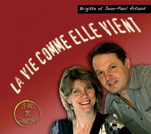 VIE COMME ELLE VIENT (LA) / CD - ARTAUD B. ET J.P. - ATELIERS FRESNE