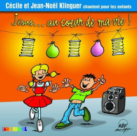 JESUS... AU COEUR DE MA VIE - KLINGUER C. ET J. - ATELIERS FRESNE