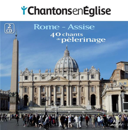 CHANTONS EN EGLISE - 22 CHANTS DE PELERINAGE ROME ET ASSISE - COLLECTIF - NC