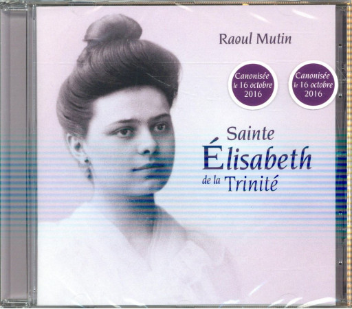 SAINTE ELISABETH DE LA TRINITE CD - MUTIN RAOUL - NC