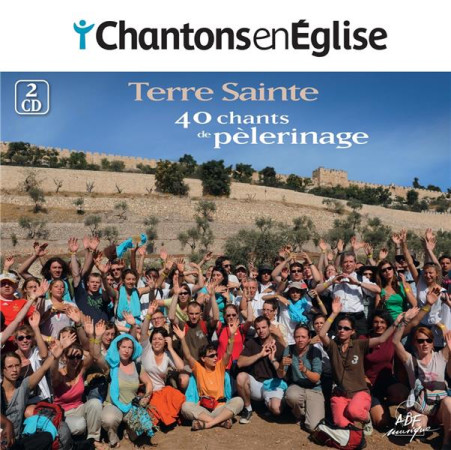 CHANTONS EN EGLISE - 22 CHANTS DE PELERINAGE EN TERRE SAINTE - COLLECTIF - NC