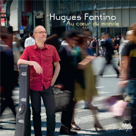 AU COEUR DE CE MONDE - FANTINO HUGUES - NC