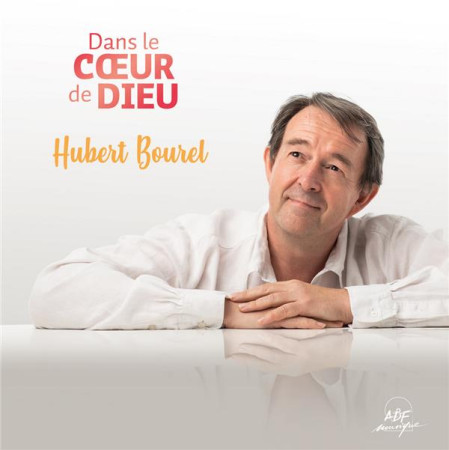 DANS LE COEUR DE DIEU / CD - HUBERT BOUREL - NC