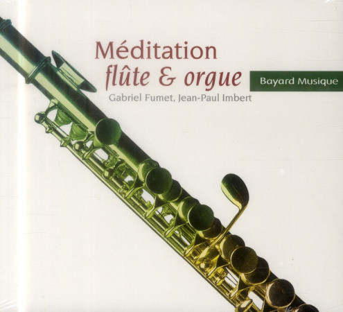 MEDITATION FLUTE ET ORGUE - FUMET / IMBERT - NC