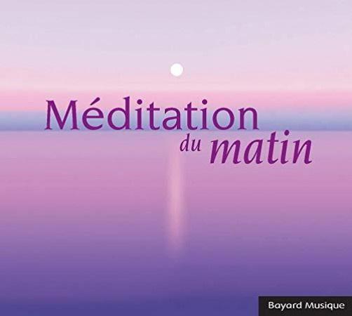 MEDITATION DU MATIN - COLLECTIF - NC