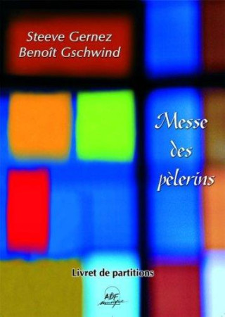 MESSE DES PELERINS - GERNEZ STEEVE - ATELIERS FRESNE