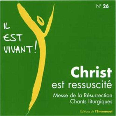 CD IL EST VIVANT ! CHRIST EST RESSUSCITE - CD 26 -  CHANTS IL EST VIVANT - EMMANUEL