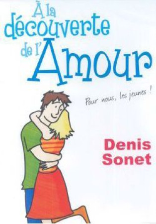 A LA DECOUVERTE DE L-AMOUR - SONET DENIS - STUDIO JOUSLIN