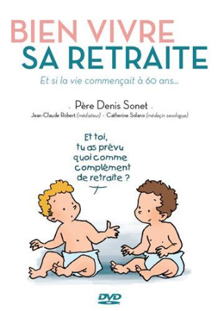 BIEN VIVRE SA RETRAITE / DVD - PERE DENIS SONET - NC