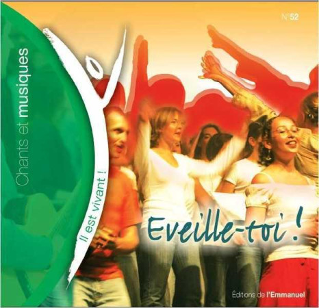 CD IL EST VIVANT ! EVEILLE-TOI ! - CD 52 -  CHANTS IL EST VIVANT - EMMANUEL