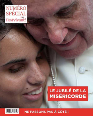 IL EST VIVANT HORS SERIE NO  328 / JUBILE DE LA MISERICORDE - COLLECTIF - Ed. de l'Emmanuel