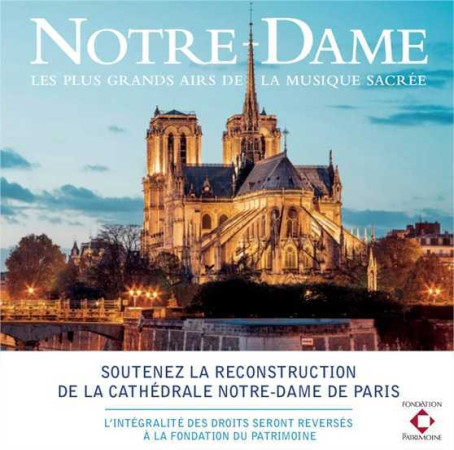 NOTRE-DAME, LES PLUS GRANDS AIRS DE LA MUSIQUE SACREE - CD - HOMMAGE A NOTRE-DAME - UNIVERSAL MUSIC