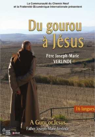 DU GOUROU A JESUS - PERE JOSEPH-MARIE VERLINDE - DVD - Valérie BOUCHEZ - NET FOR GOD