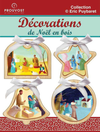 KIT NOEL - 4 DECORATIONS EN BOIS ERIC PUYBARET - ERIC PUYBARET - NC