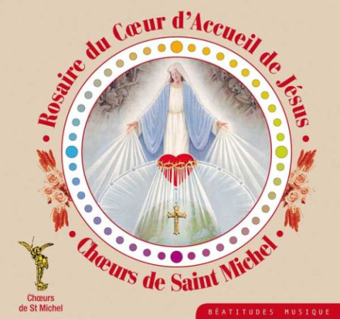 CD ROSAIRE DU COEUR D-ACCUEIL DE JESUS-COFF RET 4 CD - CHOEURS DE ST MICHEL - BEATITUDES