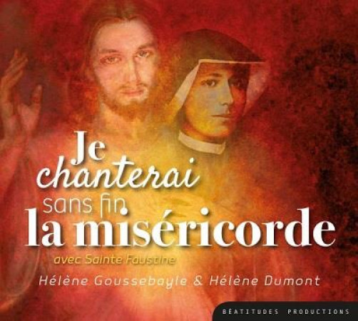 JE CHANTERAI SANS FIN LA MISERICORDE / CD - BEATITUDES MUSIQUE - NC