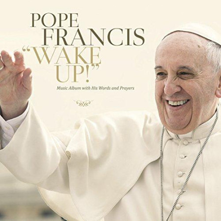 WAKE UP ! POPE FRANCIS / CD - FRANCOIS - LA PROCURE