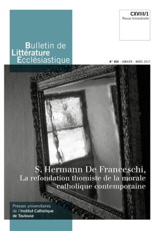 BULLETIN DE LITTERATURE ECCLESIASTIQUE NO 469 / JANVIER-MARS 2017 - XXX - Artège