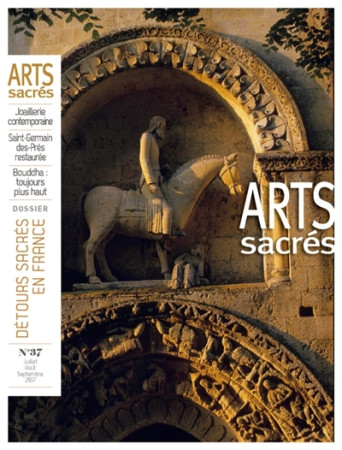 ARTS SACRES N 37 - JUIL.-AOUT.-SEPT. 2017 - XXX - Artège