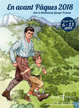 EN AVANT PAQUES 2018 AVEC BIENHEUREUX PIER GIORGIO FRASSATI - OYSONVILLE INES - NC