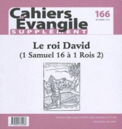 CAHIER EVANGILE SUPPLEMENT NO 166 DAVID ROI SCE166 -  Collectif Cahiers évangiles - CERF