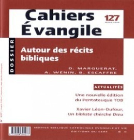 AUTOUR DES RECITS BIBLIQUES CE127 -  Collectif Cahiers évangiles - CERF