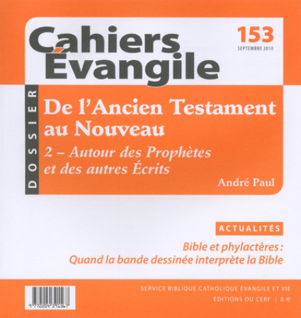 DE L-ANCIEN TESTAMENT AU NOUVEAU AUTOURS DES PROPHETES ET AUTRES ECRITS - André Paul - CERF