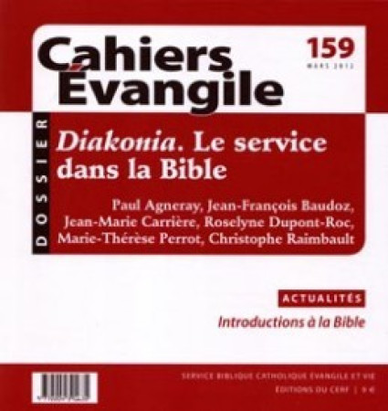 DIAKONIA LE SERVICE DANS LA BIBLE CE159 -  Collectif Cahiers évangiles - CERF