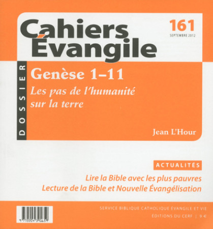 PAS DE L-HUMANITE SUR LA TERRE (GENESE 1-11) / CAHIERS EVANGILE NO 161 - Jean L'Hour - CERF