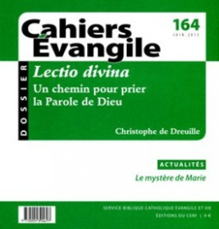 LECTIO DIVINA  - CAHIER EVANGILE 164 - Chistophe de Dreuille - CERF