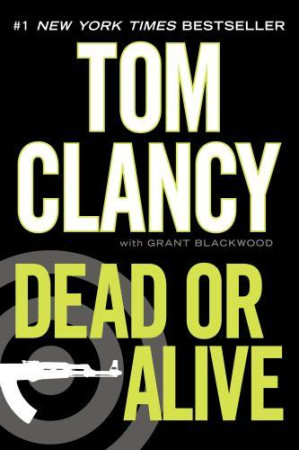 DEAD OR ALIVE - CLANCY TOM - BERKLEY