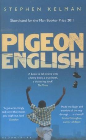 ANGLAIS-PIGEON ENGLISH -  Kelman, Stephen - BLOOMSBURY