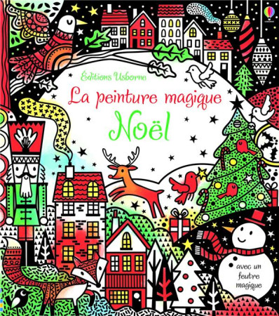 NOEL - LA PEINTURE MAGIQUE - WATT FIONA - Usborne