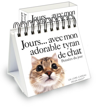 365 JOURS AVEC MON ADORABLE TYRAN DE CHAT - HELEN EXLEY - EXLEY