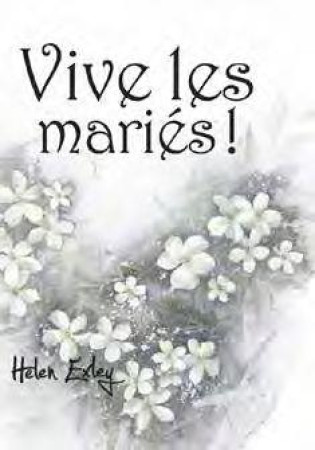 VIVE LES MARIES ! - EXLEY HELEN - NC