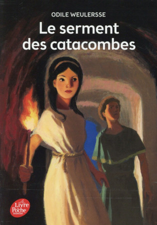 SERMENT DES CATACOMBES - WEULERSSE ODILE - Le Livre de poche jeunesse