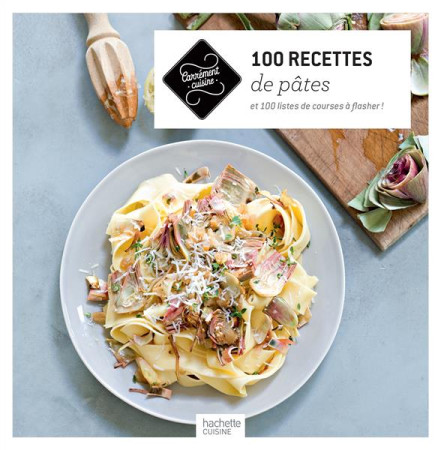 100 RECETTES DE PATES - XXX - Hachette Pratique