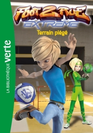 FOOT 2 RUE EXTREME 02 - TERRAIN PIEGE -   - HACHETTE JEUN.