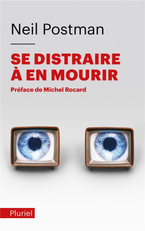 SE DISTRAIRE A EN MOURIR - POSTMAN NEIL - HACHETTE