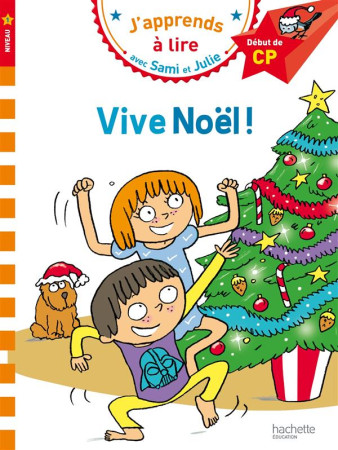 SAMI ET JULIE VIVE NOEL ! NIVEAU 1 - LESBRE/BONTE - Hachette Education