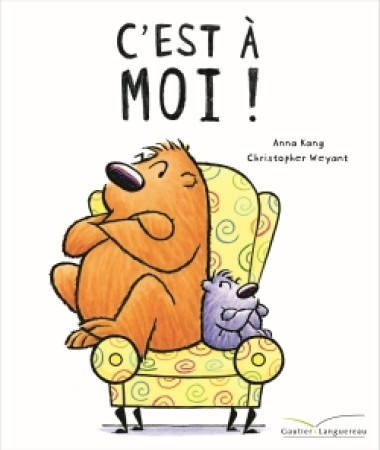 C-EST A MOI ! - Anna Kang - GAUTIER LANGU.