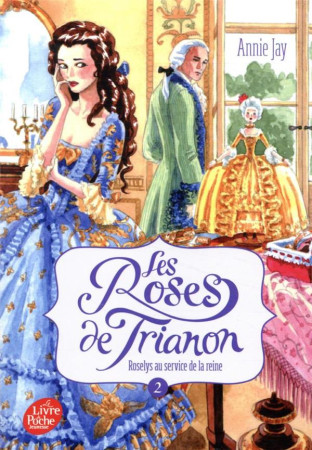 ROSES DU TRIANON T2 - JAY ANNIE - HACHETTE