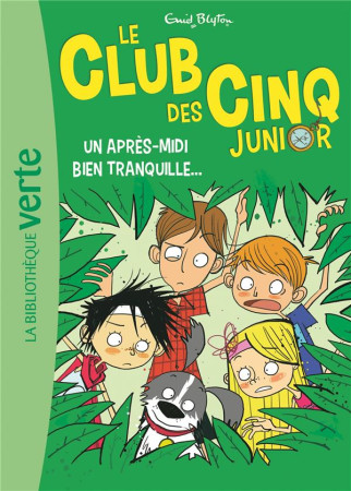 CLUB DES CINQ JUNIOR TOME  / UN APRES-MIDI BIEN TRANQUILLE - BLYTON ENID - Hachette Jeunesse