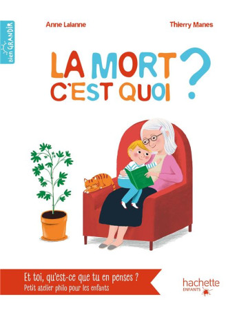 MORT C-EST QUOI (LA) - LALANNE ET MANES - HACHETTE