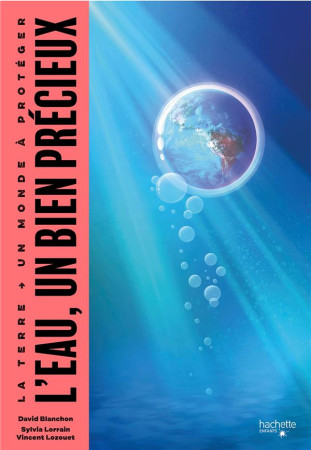 EAU UN BIEN PRECIEUX (L-) - BLANCHON/LOZOUET - HACHETTE