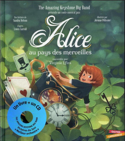 ALICE AU PAYS DES MERVEILLES UN LIVRE+UN CD - NELSON/PELISSIER - HACHETTE