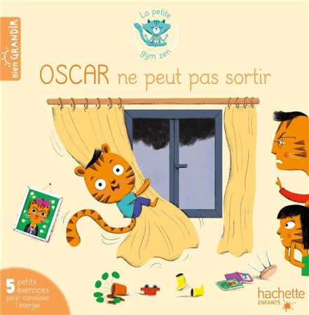 OSCAR DOIT RESTER A LA MAISON - 5 EXERCICES POUR SE DEFOULER - CHOQUE/JOUVE-GAUDIN - HACHETTE