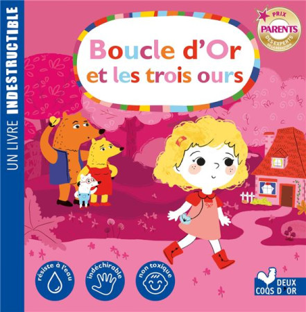 BOUCLE D-OR ET LES TROIS OURS - LIVRE INDESTRUCTIBLE - MULLENHEIM/TURQUOIS - HACHETTE