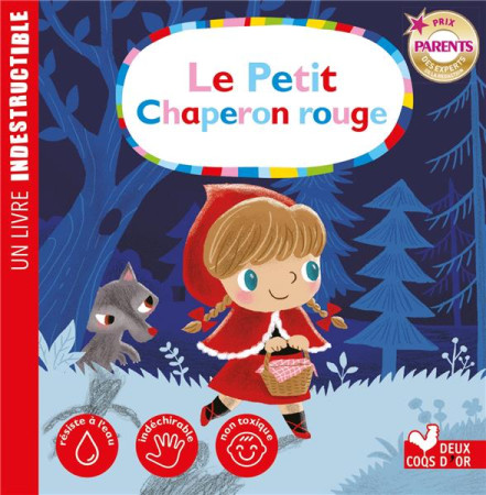 PETIT CHAPERON ROUGE (LE) - LIVRE INDESTRUCTIBLE - MULLENHEIM/HUANG - HACHETTE